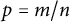 p equals m divided by n
