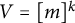 upper V equals left bracket m right bracket Superscript k