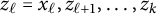 z Subscript script l Baseline equals x Subscript script l Baseline comma z Subscript script l plus 1 Baseline comma ellipsis comma z Subscript k Baseline