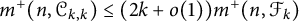 m Superscript plus Baseline left parenthesis n comma script upper C Subscript k comma k Baseline right parenthesis less than or equals left parenthesis 2 k plus o left parenthesis 1 right parenthesis right parenthesis m Superscript plus Baseline left parenthesis n comma script upper F Subscript k Baseline right parenthesis