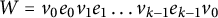 upper W equals v 0 e 0 v 1 e 1 ellipsis v Subscript k minus 1 Baseline e Subscript k minus 1 Baseline v 0