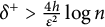 delta Superscript plus Baseline greater than StartFraction 4 h Over epsilon squared EndFraction log n