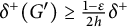 delta Superscript plus Baseline left parenthesis upper G Superscript prime Baseline right parenthesis greater than or equals StartFraction 1 minus epsilon Over 2 h EndFraction delta Superscript plus