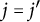 j equals j prime