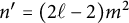 n prime equals left parenthesis 2 script l minus 2 right parenthesis m squared