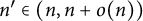 n prime element of left parenthesis n comma n plus o left parenthesis n right parenthesis right parenthesis