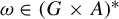 omega element of left parenthesis upper G times upper A right parenthesis Superscript asterisk