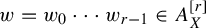 w equals w 0 midline horizontal ellipsis w Subscript r minus 1 Baseline element of upper A Subscript upper X Superscript left bracket r right bracket