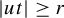 StartAbsoluteValue u t EndAbsoluteValue greater than or equals r