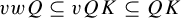 v w upper Q subset of or equal to v upper Q upper K subset of or equal to upper Q upper K