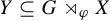 upper Y subset of or equal to upper G right normal factor semidirect product Subscript phi Baseline upper X