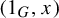 left parenthesis 1 Subscript upper G Baseline comma x right parenthesis