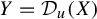 upper Y equals script upper D Subscript u Baseline left parenthesis upper X right parenthesis