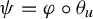 psi equals phi ring theta Subscript u
