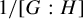 1 divided by left bracket upper G colon upper H right bracket