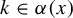 k element of alpha left parenthesis x right parenthesis