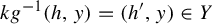 k g Superscript negative 1 Baseline left parenthesis h comma y right parenthesis equals left parenthesis h prime comma y right parenthesis element of upper Y