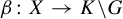 beta colon upper X right arrow upper K minus upper G