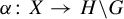 alpha colon upper X right arrow upper H minus upper G