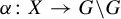 alpha colon upper X right arrow upper G minus upper G