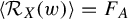 left angle bracket script upper R Subscript upper X Baseline left parenthesis w right parenthesis right angle bracket equals upper F Subscript upper A