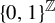left brace 0 comma 1 right brace Superscript double struck upper Z