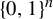 left brace 0 comma 1 right brace Superscript n