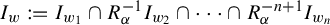 upper I Subscript w Baseline colon equals upper I Subscript w 1 Baseline intersection upper R Subscript alpha Superscript negative 1 Baseline upper I Subscript w 2 intersection midline horizontal ellipsis intersection upper R Subscript alpha Superscript negative n plus 1 Baseline upper I Subscript w Sub Subscript n