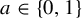 a element of StartSet 0 comma 1 EndSet