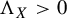 normal upper Lamda Subscript upper X Baseline greater than 0