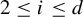 2 less than or equals i less than or equals d