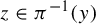 z element of pi Superscript negative 1 Baseline left parenthesis y right parenthesis