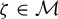 zeta element of script upper M