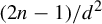 left parenthesis 2 n minus 1 right parenthesis divided by d squared