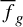f overbar Subscript g