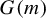 upper G left parenthesis m right parenthesis