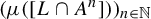 left parenthesis mu left parenthesis left bracket upper L intersection upper A Superscript n Baseline right bracket right parenthesis right parenthesis Subscript n element of double struck upper N