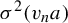 sigma squared left parenthesis v Subscript n Baseline a right parenthesis