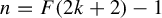 n equals upper F left parenthesis 2 k plus 2 right parenthesis minus 1