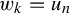 w Subscript k Baseline equals u Subscript n