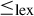 less than or equals Subscript lex Baseline