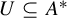 upper U subset of or equal to upper A Superscript asterisk
