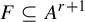 upper F subset of or equal to upper A Superscript r plus 1