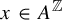 x element of upper A Superscript double struck upper Z