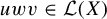 u w v element of script upper L left parenthesis upper X right parenthesis