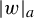 StartAbsoluteValue w EndAbsoluteValue Subscript a