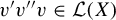 v prime v quotation mark v element of script upper L left parenthesis upper X right parenthesis