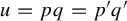 u equals p q equals p prime q prime