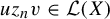 u z Subscript n Baseline v element of script upper L left parenthesis upper X right parenthesis