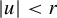 StartAbsoluteValue u EndAbsoluteValue less than r